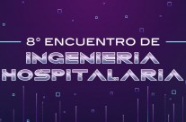 VIII Encuentro Global de Ingeniería Hospitalaria