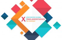 X Encuentro Global de Parlamentari@s de Sanidad